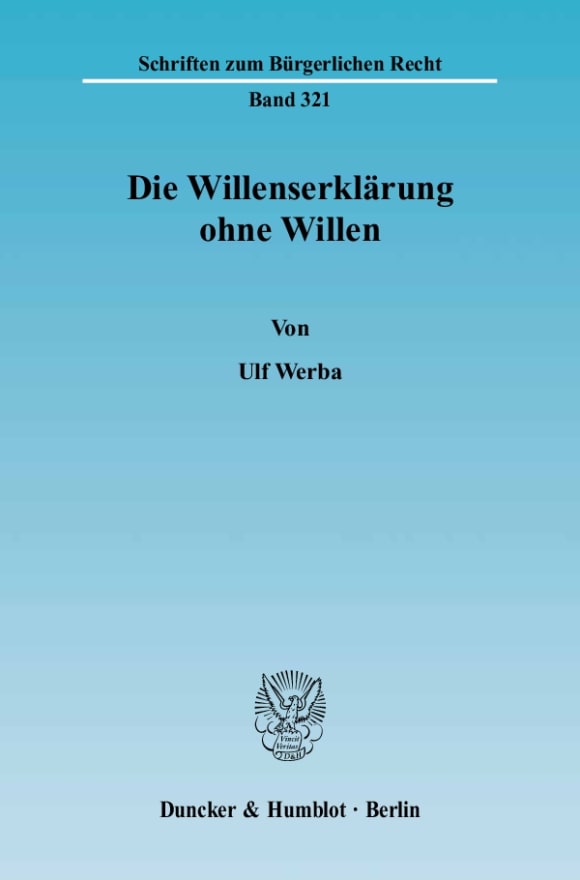 Cover Die Willenserklärung ohne Willen