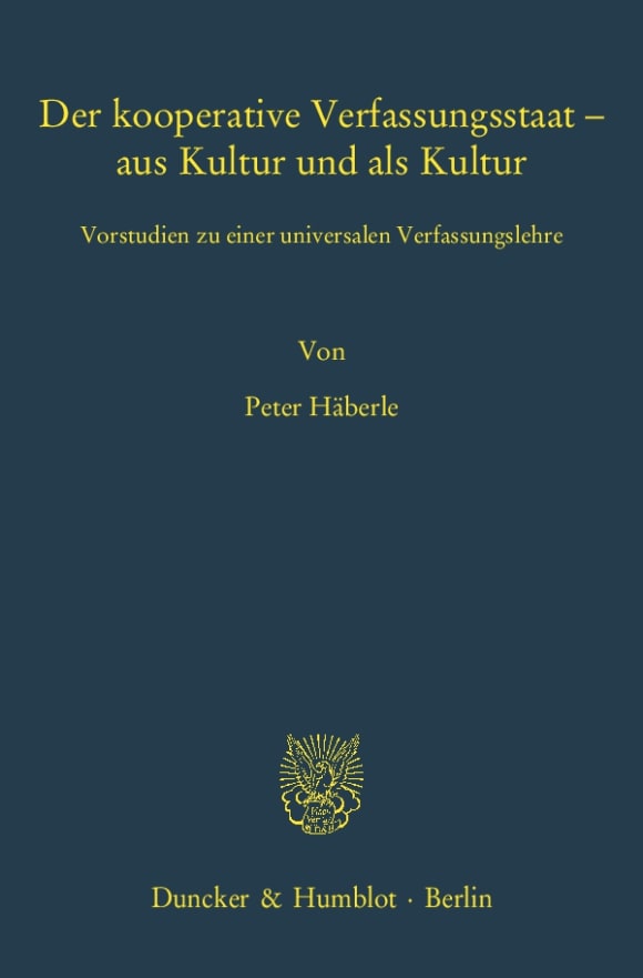 Cover Der kooperative Verfassungsstaat – aus Kultur und als Kultur