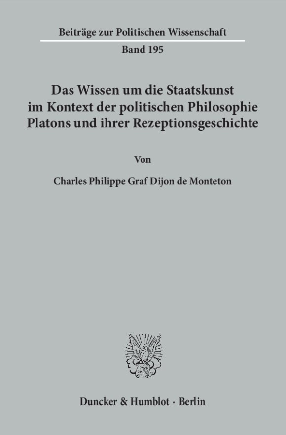 Cover Das Wissen um die Staatskunst im Kontext der politischen Philosophie Platons und ihrer Rezeptionsgeschichte