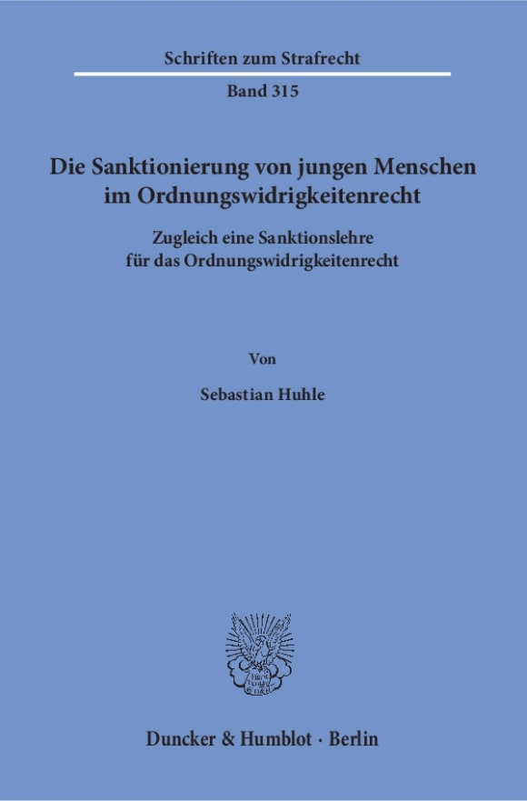 Cover Die Sanktionierung von jungen Menschen im Ordnungswidrigkeitenrecht