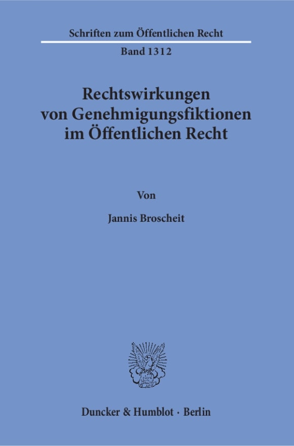 Cover Rechtswirkungen von Genehmigungsfiktionen im Öffentlichen Recht