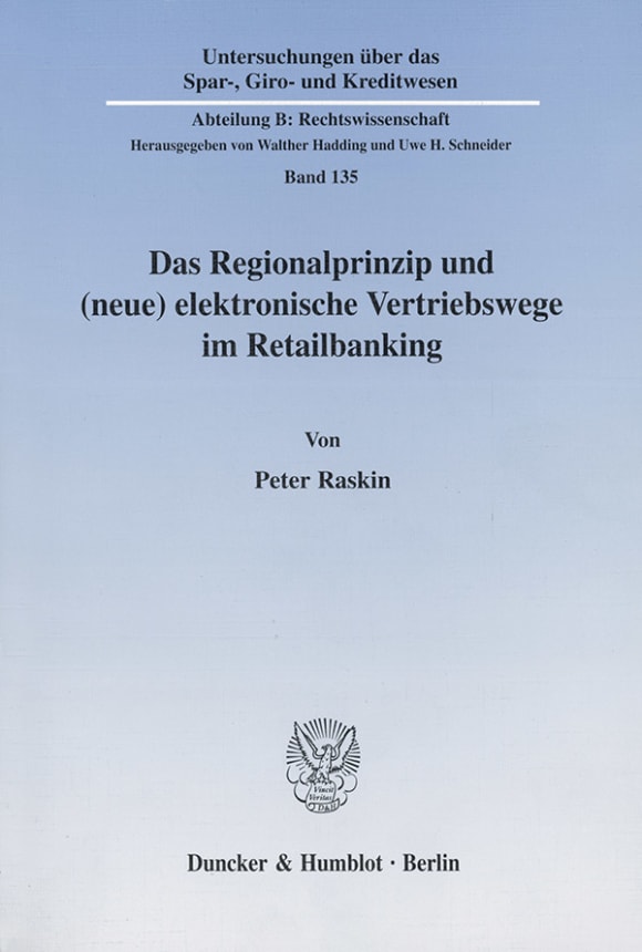 Cover Das Regionalprinzip und (neue) elektronische Vertriebswege im Retailbanking