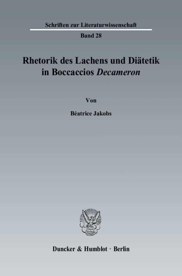 Cover Rhetorik des Lachens und Diätetik in Boccaccios »Decameron«