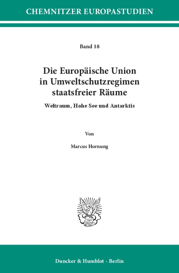 Cover Die Europäische Union in Umweltschutzregimen staatsfreier Räume