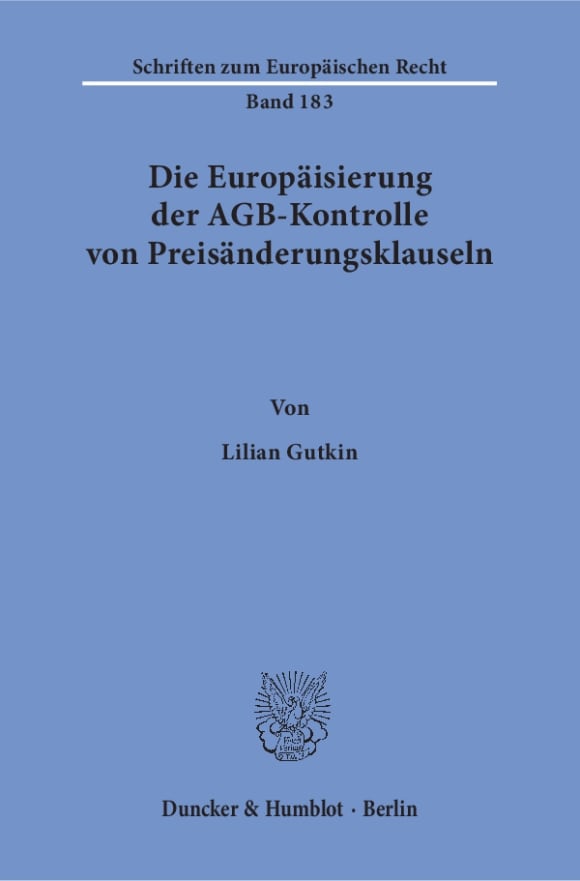 Cover Die Europäisierung der AGB-Kontrolle von Preisänderungsklauseln