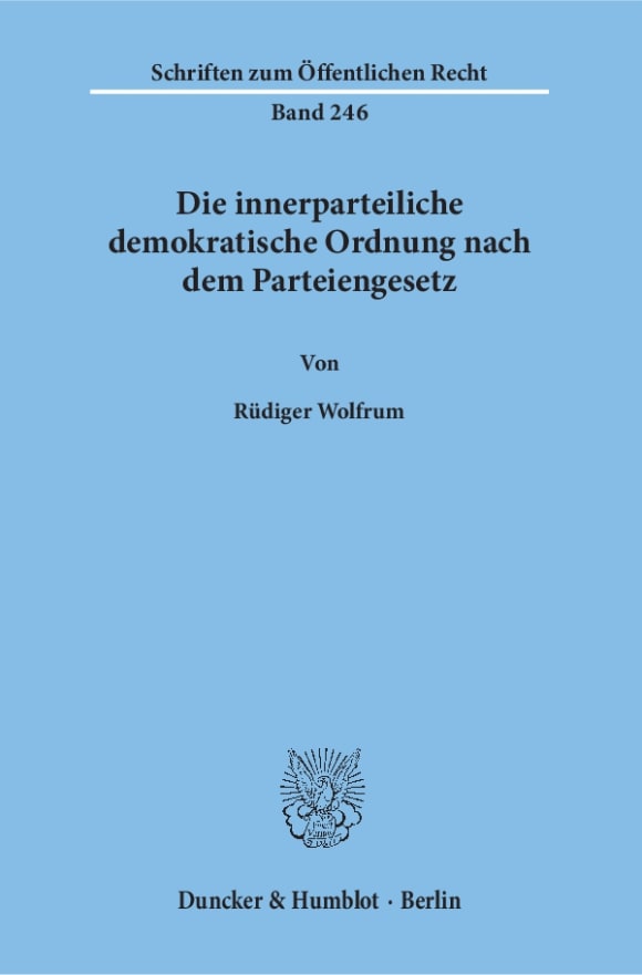 Cover Die innerparteiliche demokratische Ordnung nach dem Parteiengesetz