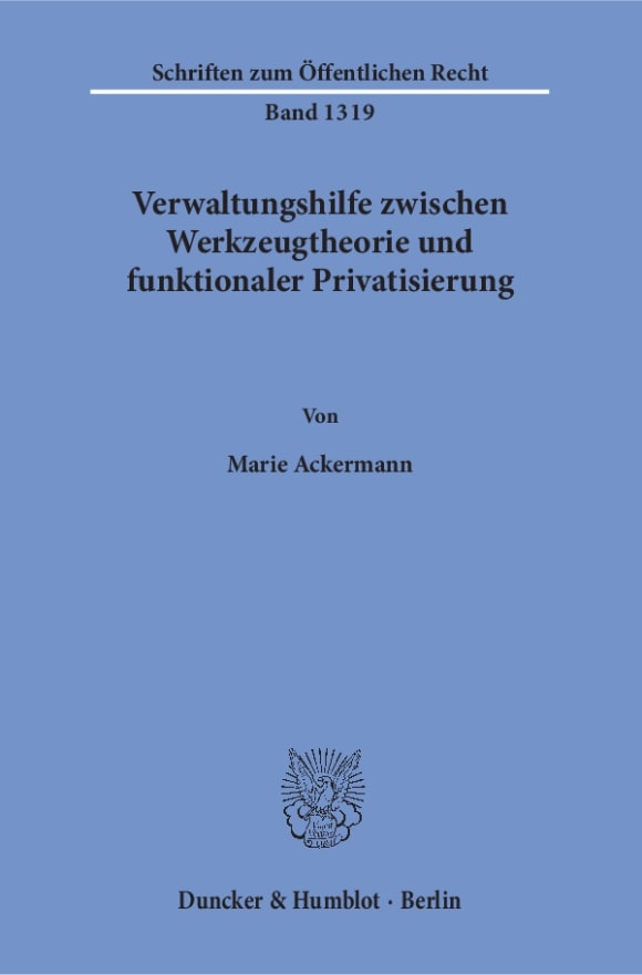 Cover Verwaltungshilfe zwischen Werkzeugtheorie und funktionaler Privatisierung