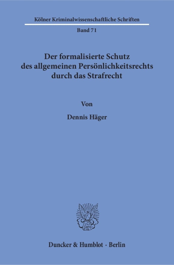 Cover Der formalisierte Schutz des allgemeinen Persönlichkeitsrechts durch das Strafrecht