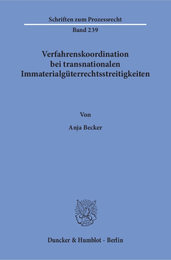 Cover Verfahrenskoordination bei transnationalen Immaterialgüterrechtsstreitigkeiten