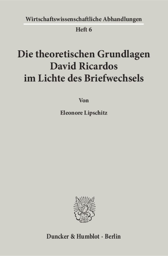 Cover Die theoretischen Grundlagen David Ricardos im Lichte des Briefwechsels