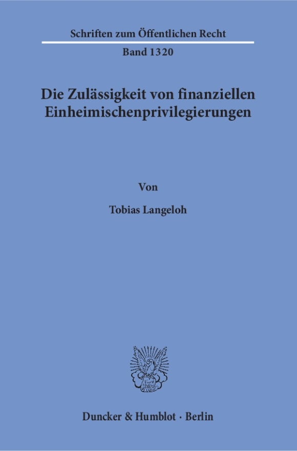 Cover Die Zulässigkeit von finanziellen Einheimischenprivilegierungen