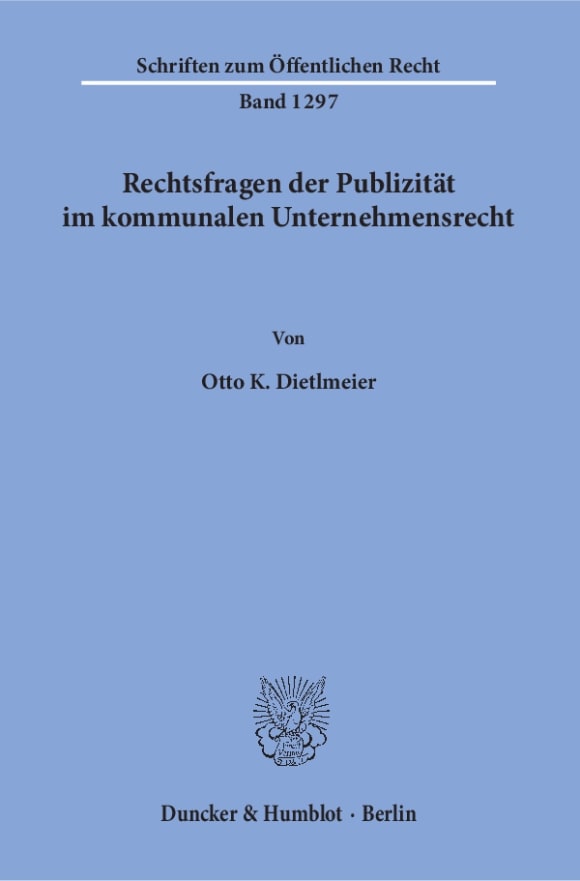 Cover Rechtsfragen der Publizität im kommunalen Unternehmensrecht