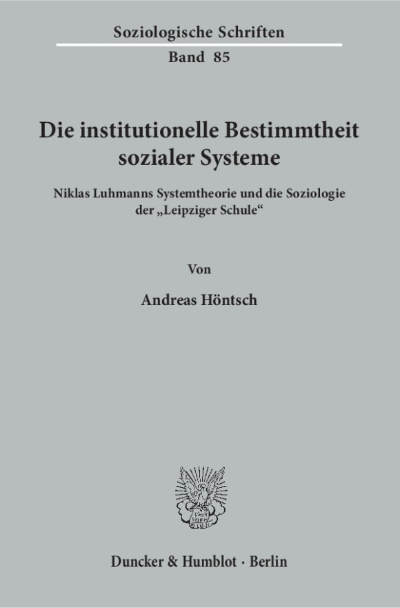 Cover Die institutionelle Bestimmtheit sozialer Systeme