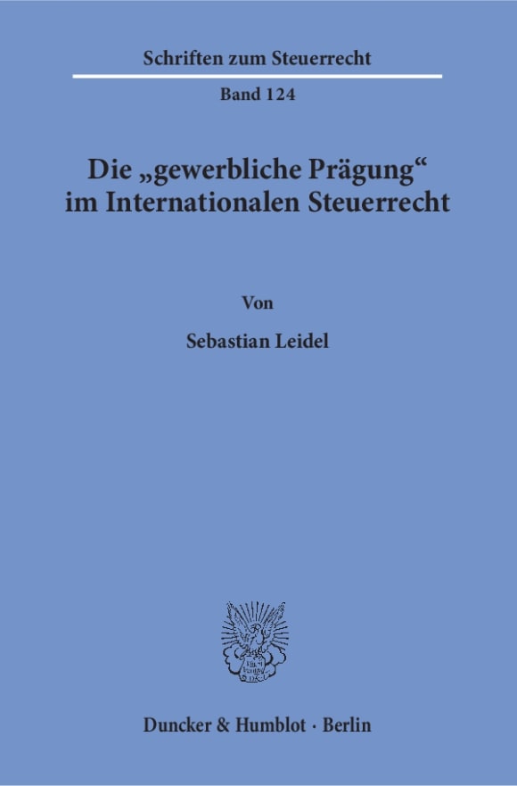 Cover Die »gewerbliche Prägung« im Internationalen Steuerrecht