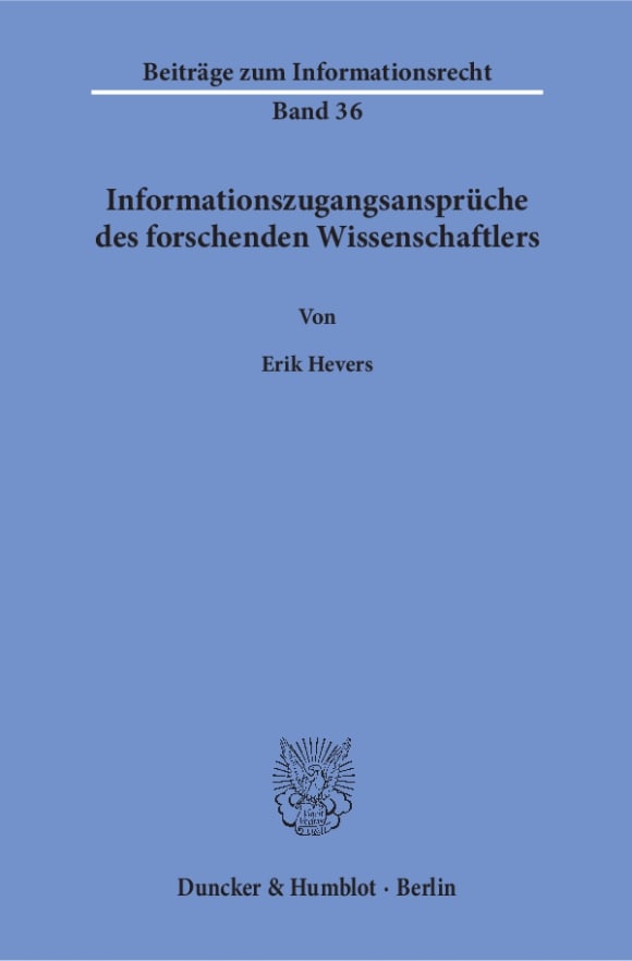 Cover Informationszugangsansprüche des forschenden Wissenschaftlers