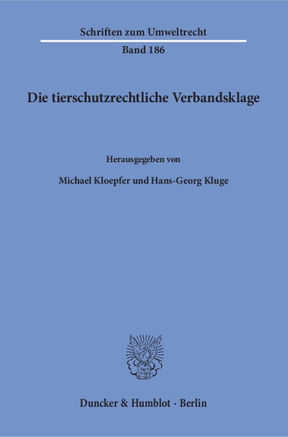 Cover Die tierschutzrechtliche Verbandsklage