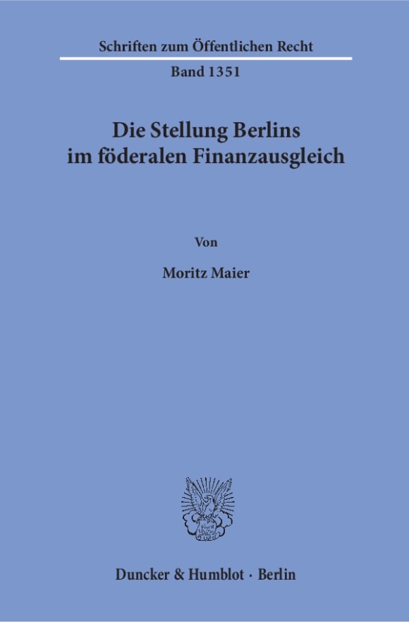Cover Die Stellung Berlins im föderalen Finanzausgleich