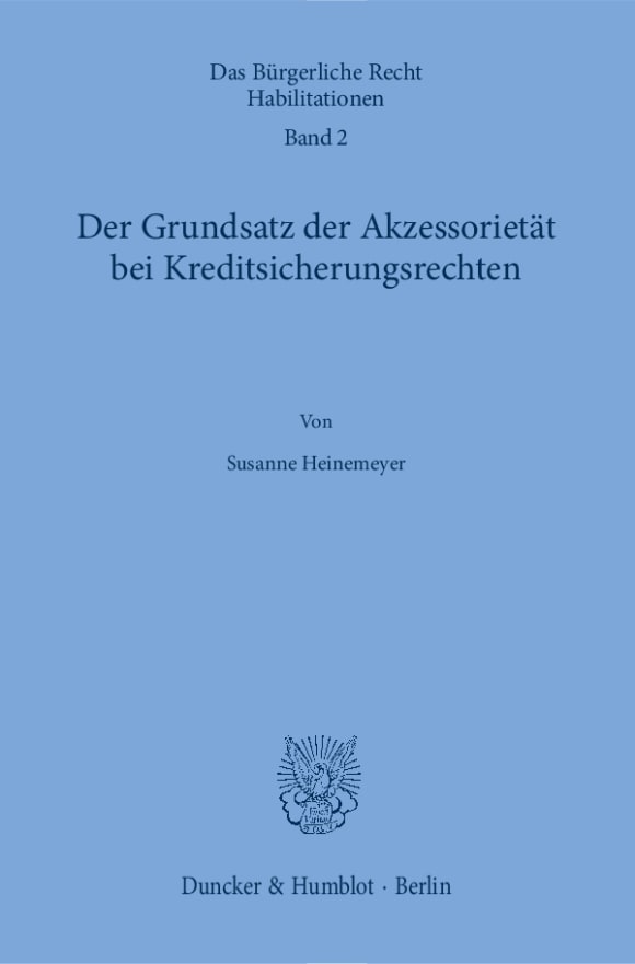 Cover Der Grundsatz der Akzessorietät bei Kreditsicherungsrechten