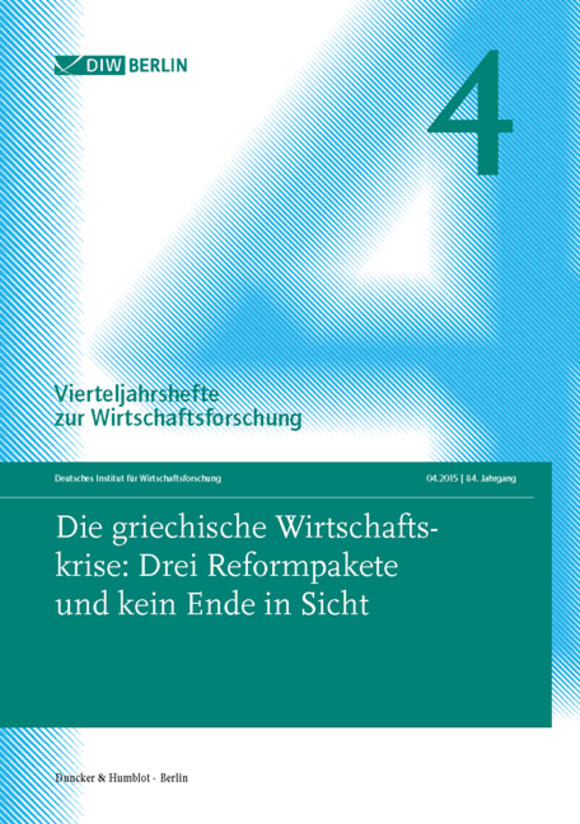 Cover Die griechische Wirtschaftskrise: Drei Reformpakete und kein Ende in Sicht (VJH 4/2015)