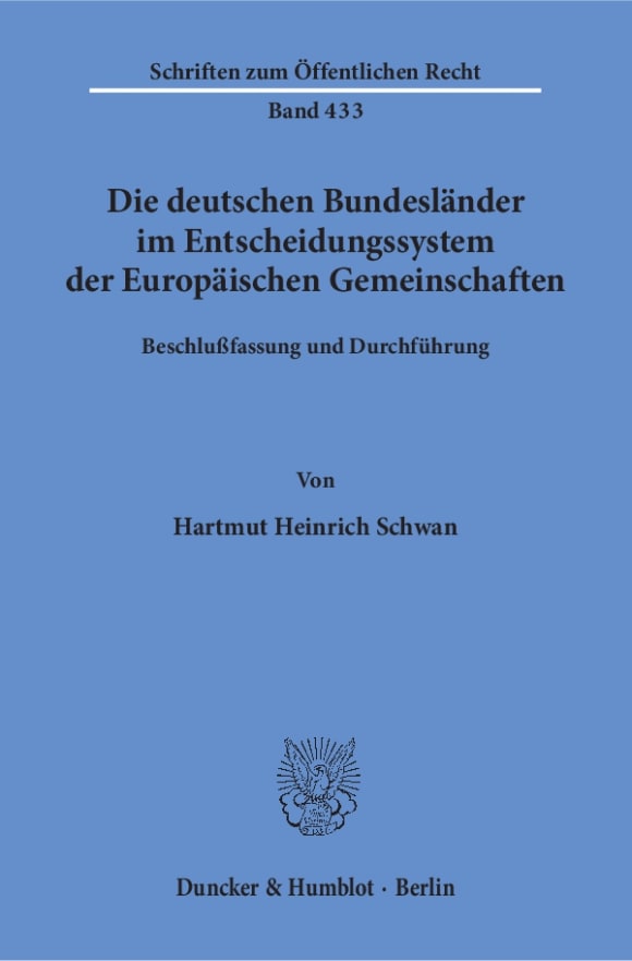 Cover Die deutschen Bundesländer im Entscheidungssystem der Europäischen Gemeinschaften