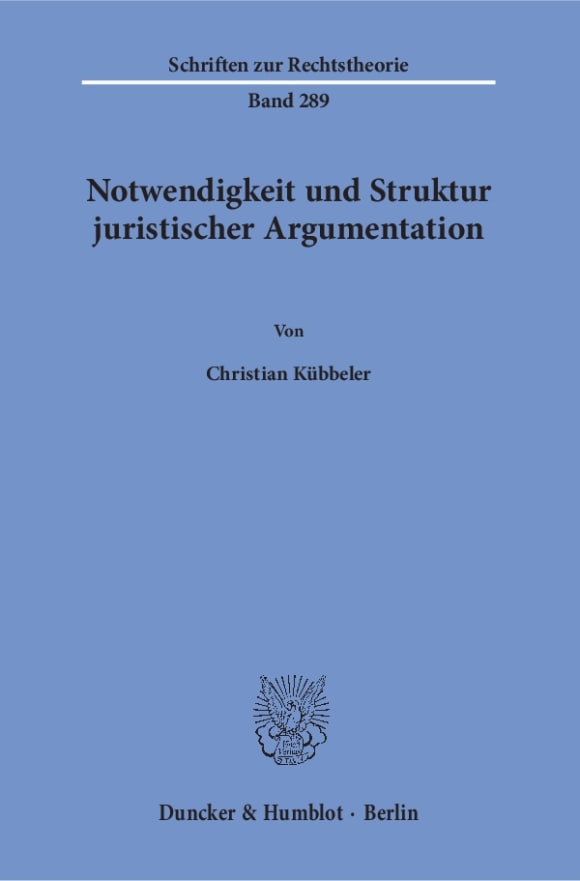 Cover Notwendigkeit und Struktur juristischer Argumentation