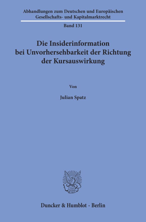 Cover Die Insiderinformation bei Unvorhersehbarkeit der Richtung der Kursauswirkung