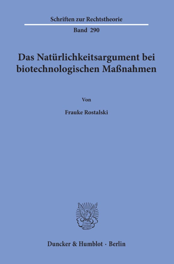 Cover Das Natürlichkeitsargument bei biotechnologischen Maßnahmen