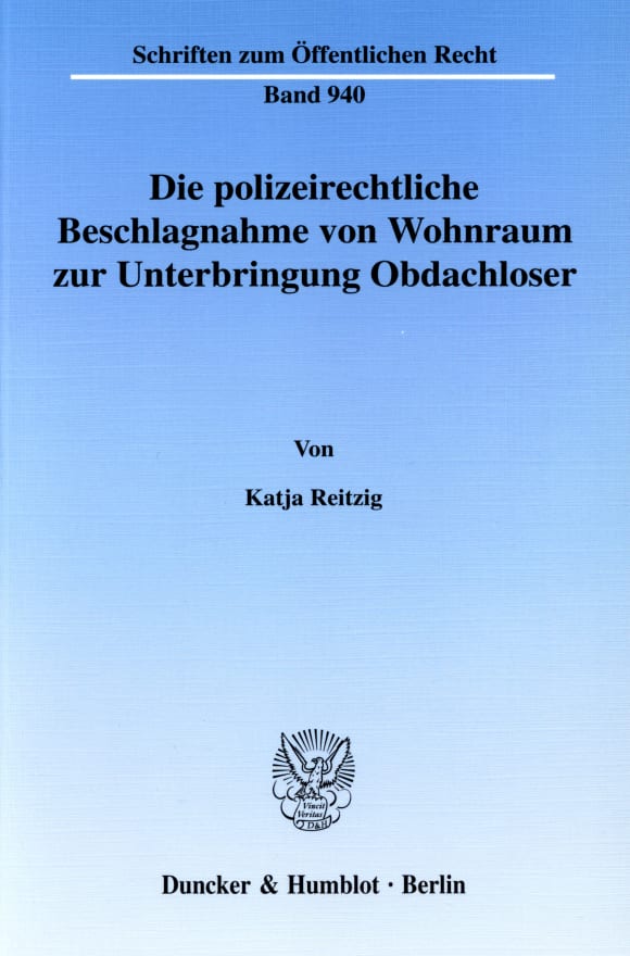 Cover Die polizeirechtliche Beschlagnahme von Wohnraum zur Unterbringung Obdachloser