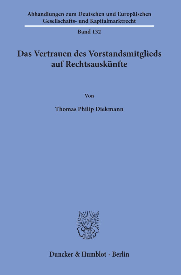 Cover Das Vertrauen des Vorstandsmitglieds auf Rechtsauskünfte