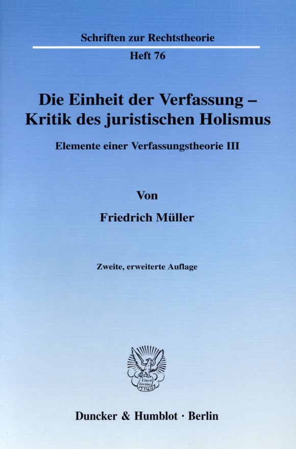 Cover Die Einheit der Verfassung - Kritik des juristischen Holismus