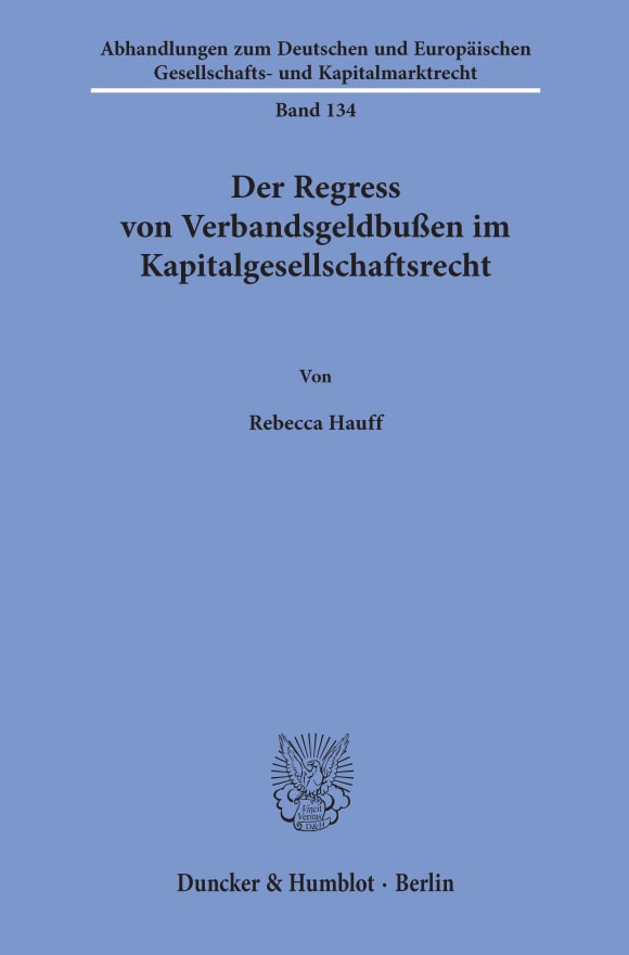 Cover Der Regress von Verbandsgeldbußen im Kapitalgesellschaftsrecht