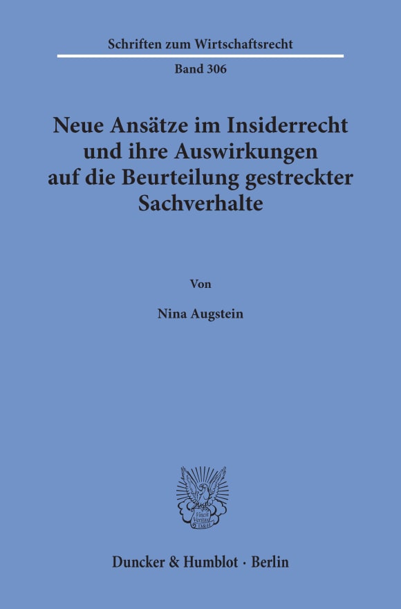 Cover Neue Ansätze im Insiderrecht und ihre Auswirkungen auf die Beurteilung gestreckter Sachverhalte