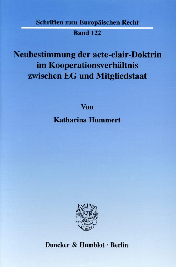 Cover Neubestimmung der acte-clair-Doktrin im Kooperationsverhältnis zwischen EG und Mitgliedstaat