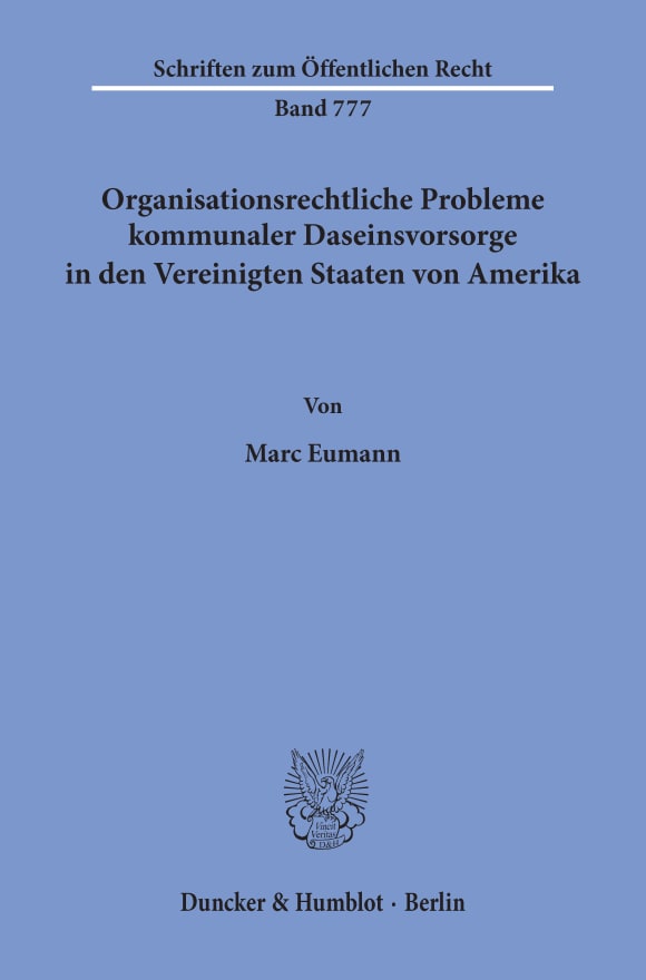 Cover Organisationsrechtliche Probleme kommunaler Daseinsvorsorge in den Vereinigten Staaten von Amerika