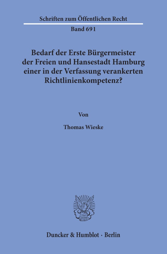 Cover Bedarf der Erste Bürgermeister der Freien und Hansestadt Hamburg einer in der Verfassung verankerten Richtlinienkompetenz?