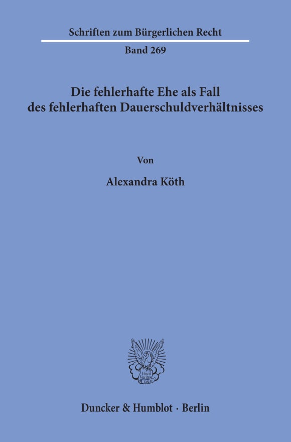 Cover Die fehlerhafte Ehe als Fall des fehlerhaften Dauerschuldverhältnisses