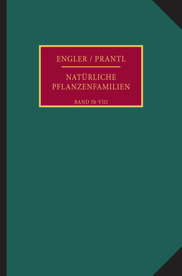 Cover Die natürlichen Pflanzenfamilien nebst ihren Gattungen und wichtigeren Arten, insbesondere den Nutzpflanzen