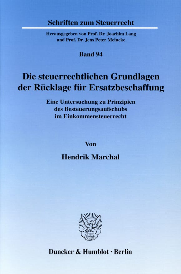 Cover Die steuerrechtlichen Grundlagen der Rücklage für Ersatzbeschaffung