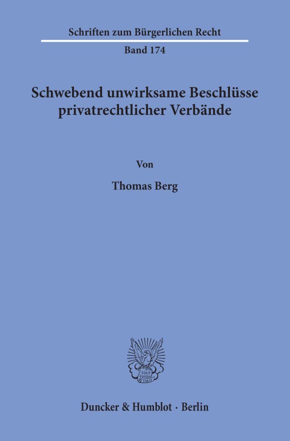 Cover Schwebend unwirksame Beschlüsse privatrechtlicher Verbände