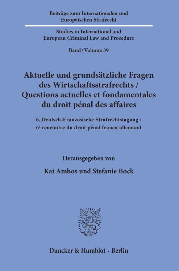 Cover Aktuelle und grundsätzliche Fragen des Wirtschaftsstrafrechts / Questions actuelles et fondamentales du droit pénal des affaires