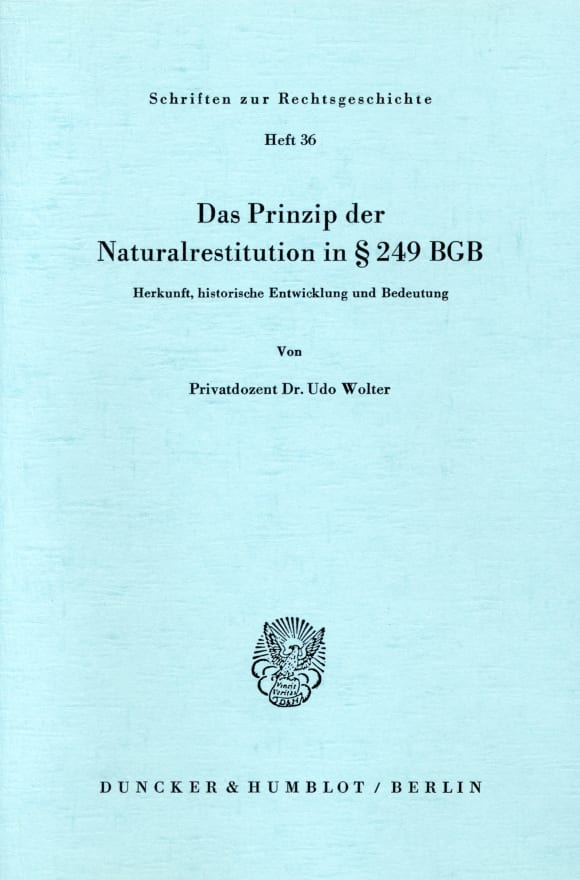 Cover Das Prinzip der Naturalrestitution in § 249 BGB