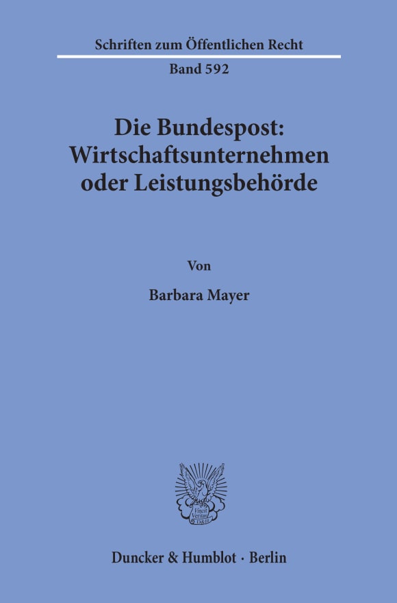 Cover Die Bundespost: Wirtschaftsunternehmen oder Leistungsbehörde