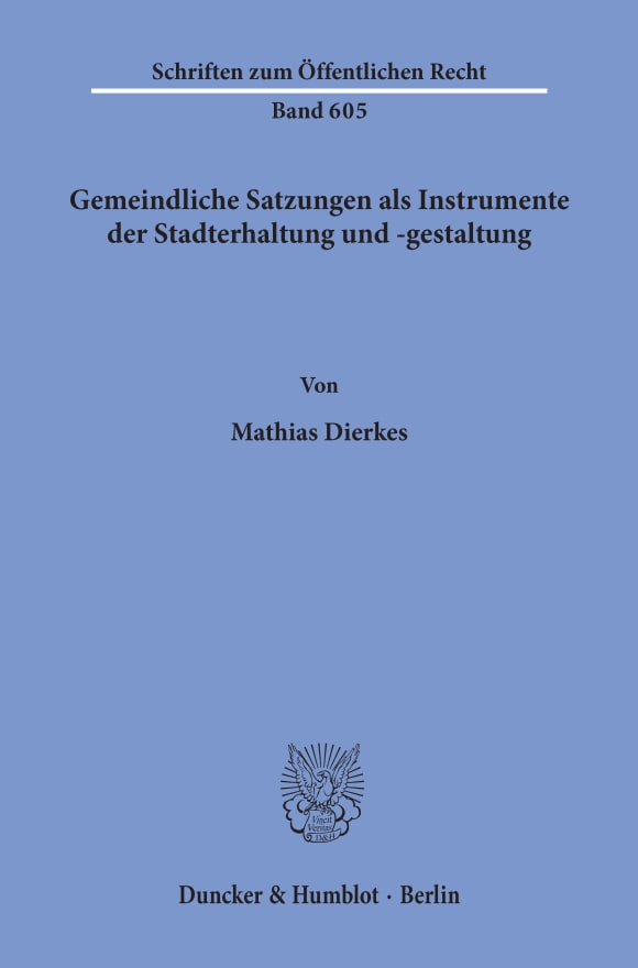 Cover Gemeindliche Satzungen als Instrumente der Stadterhaltung und -gestaltung