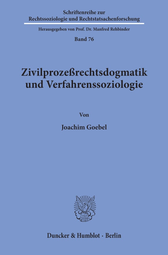 Cover Zivilprozeßrechtsdogmatik und Verfahrenssoziologie