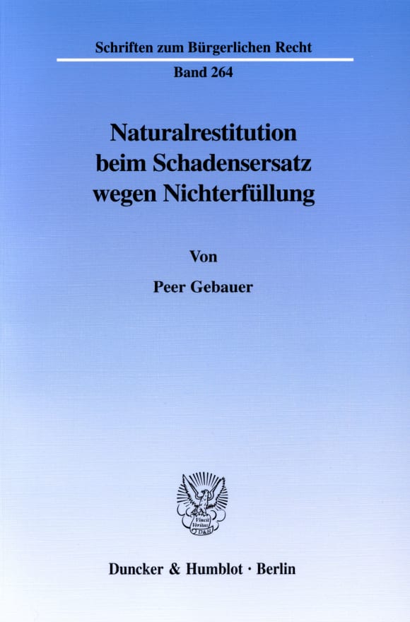 Cover Naturalrestitution beim Schadensersatz wegen Nichterfüllung