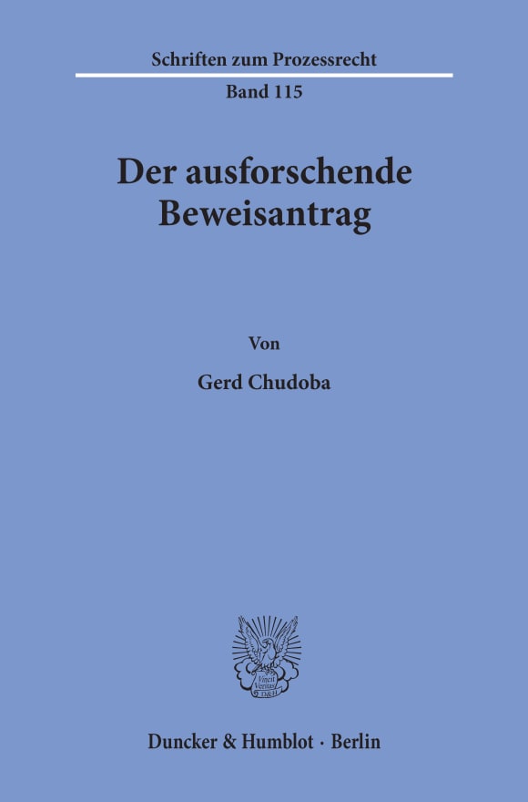 Cover Der ausforschende Beweisantrag