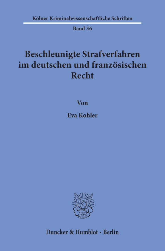 Cover Beschleunigte Strafverfahren im deutschen und französischen Recht