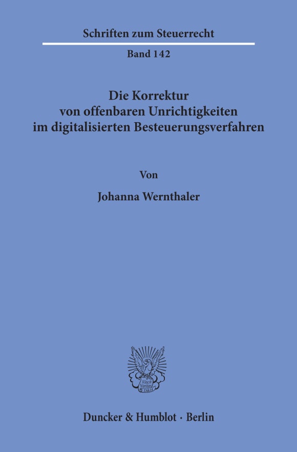 Cover Die Korrektur von offenbaren Unrichtigkeiten im digitalisierten Besteuerungsverfahren