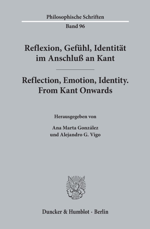 Cover Reflexion, Gefühl, Identität im Anschluß an Kant / Reflection, Emotion, Identity. From Kant Onwards