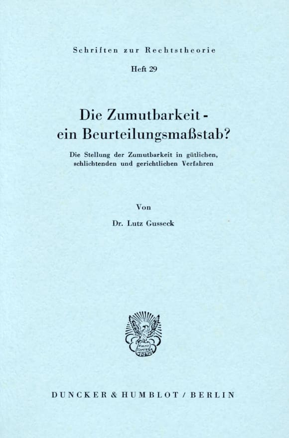 Cover Die Zumutbarkeit - ein Beurteilungsmaßstab?